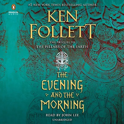 the Evening and Morning: A Novel