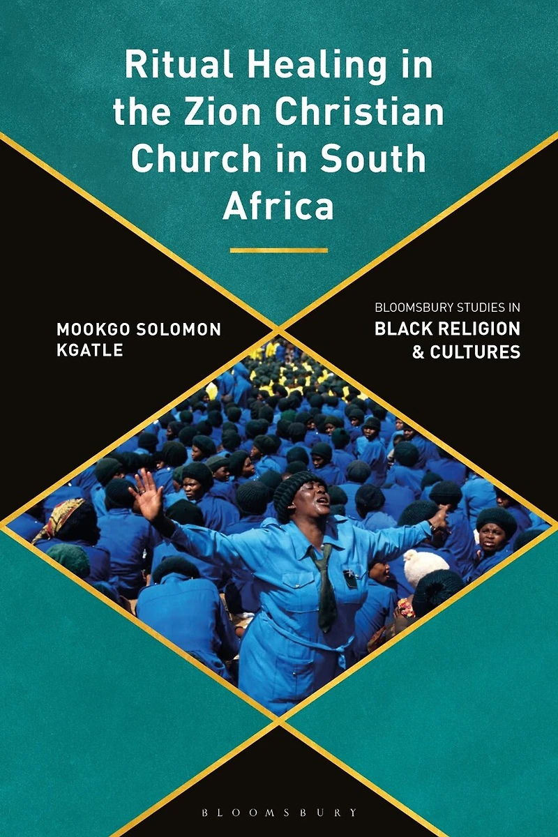 Ritual Healing the Zion Christian Church South Africa