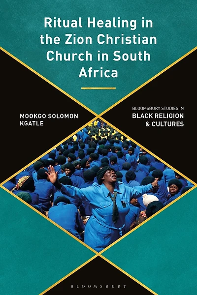 Ritual Healing the Zion Christian Church South Africa