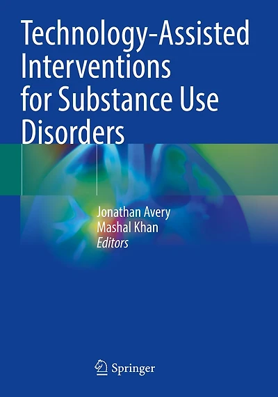 Technology-Assisted Interventions for Substance Use Disorders