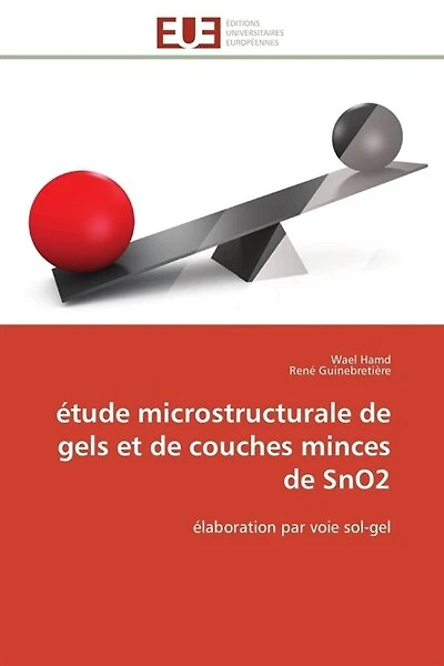 Étude microstructurale de gels et de couches minces de SnO2 : élaboration par voie sol-gel: élaboration par voie sol-gel