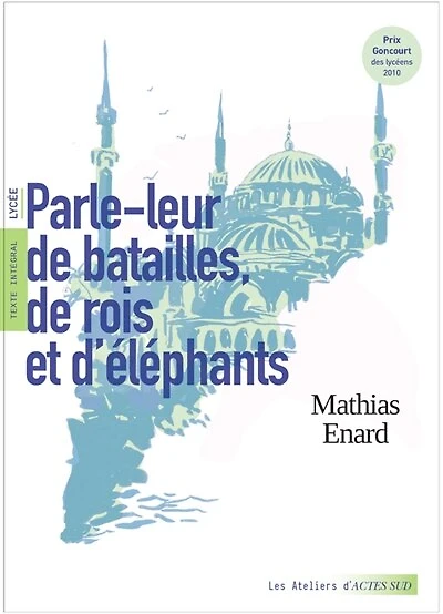 Parle-leur de batailles, de rois et d'éléphants: texte intégral