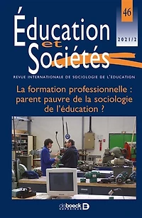 Éducation et sociétés: La formation professionnelle : parent pauvre de la sociologie de l’éducation ?