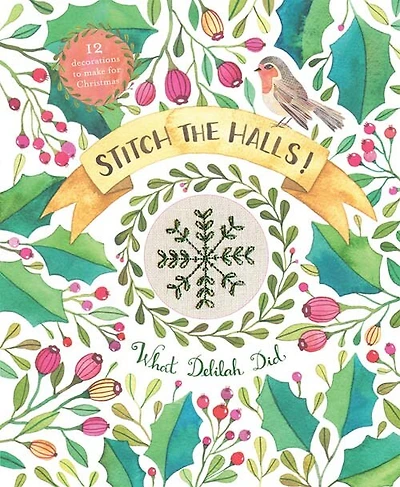 Stitch the Halls!: 12 decorations to make for Christmas