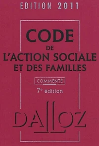 Code de l'action sociale et des familles 2017: annoté & commenté