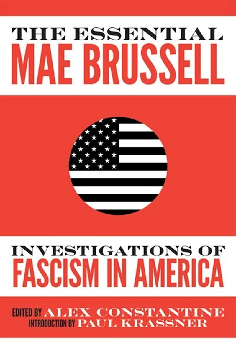 The Essential Mae Brussell: Investigations of Fascism America