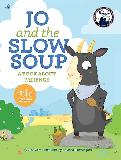 Jo and the Slow Soup: A Book about Patience