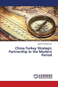 China-Turkey Strategic Partnership in the Modern Period