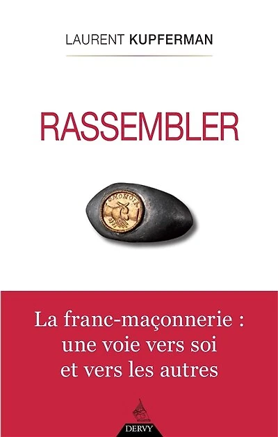 Rassembler: la franc-maçonnerie