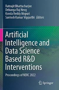 Artificial Intelligence and Data Science Based R and D Interventions: Proceedings of NERC 2022