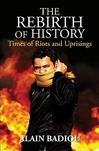 The Rebirth of History: Times Riots and Uprisings