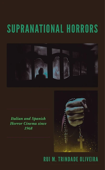 Supranational Horrors: Italian and Spanish Horror Cinema since 1968