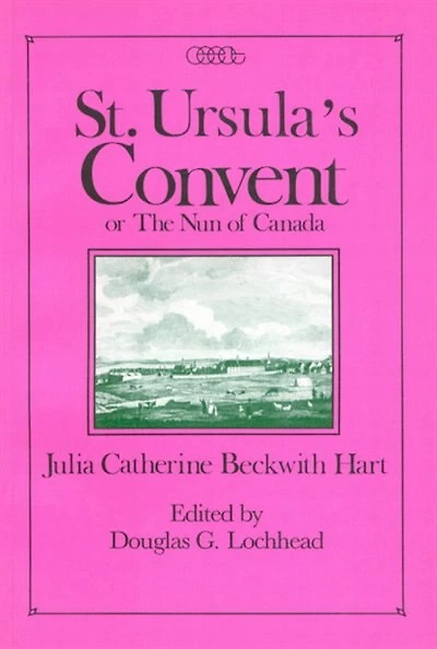 St. Ursula's Convent or the Nun of Canada