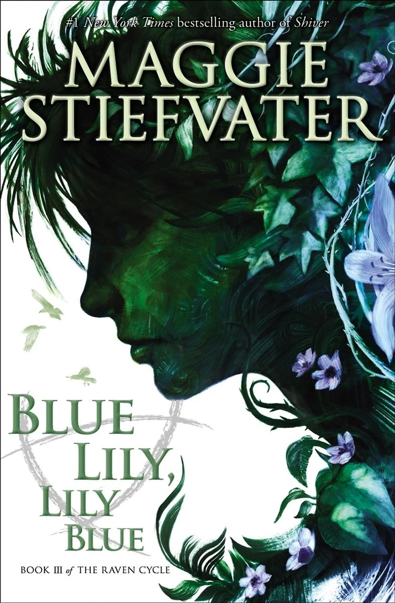 Blue Lily, Lily (The Raven Cycle, Book 3)