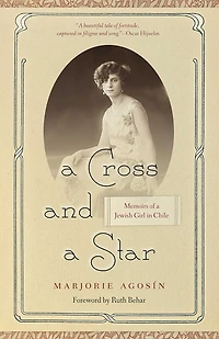 a Cross and Star: Memoirs of Jewish Girl Chile