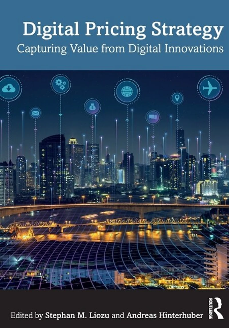 Digital Pricing Strategy: Capturing Value from Innovations