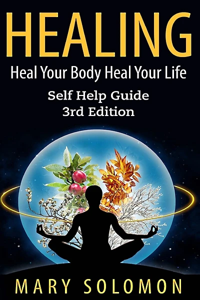 Healing: Heal Your Mind Heal Your Body