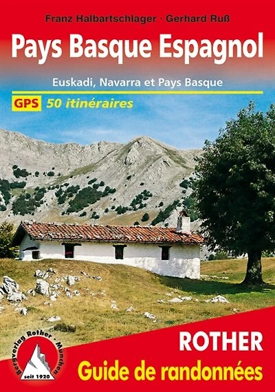 Pays basque espagnol: 50 itinéraires en Euskadi, Navarre et au français