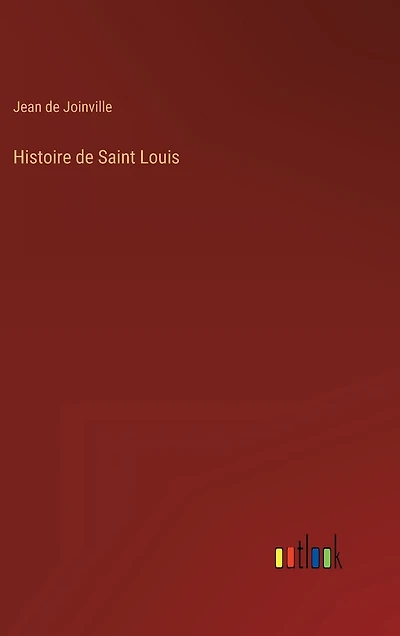 Histoire de Saint Louis