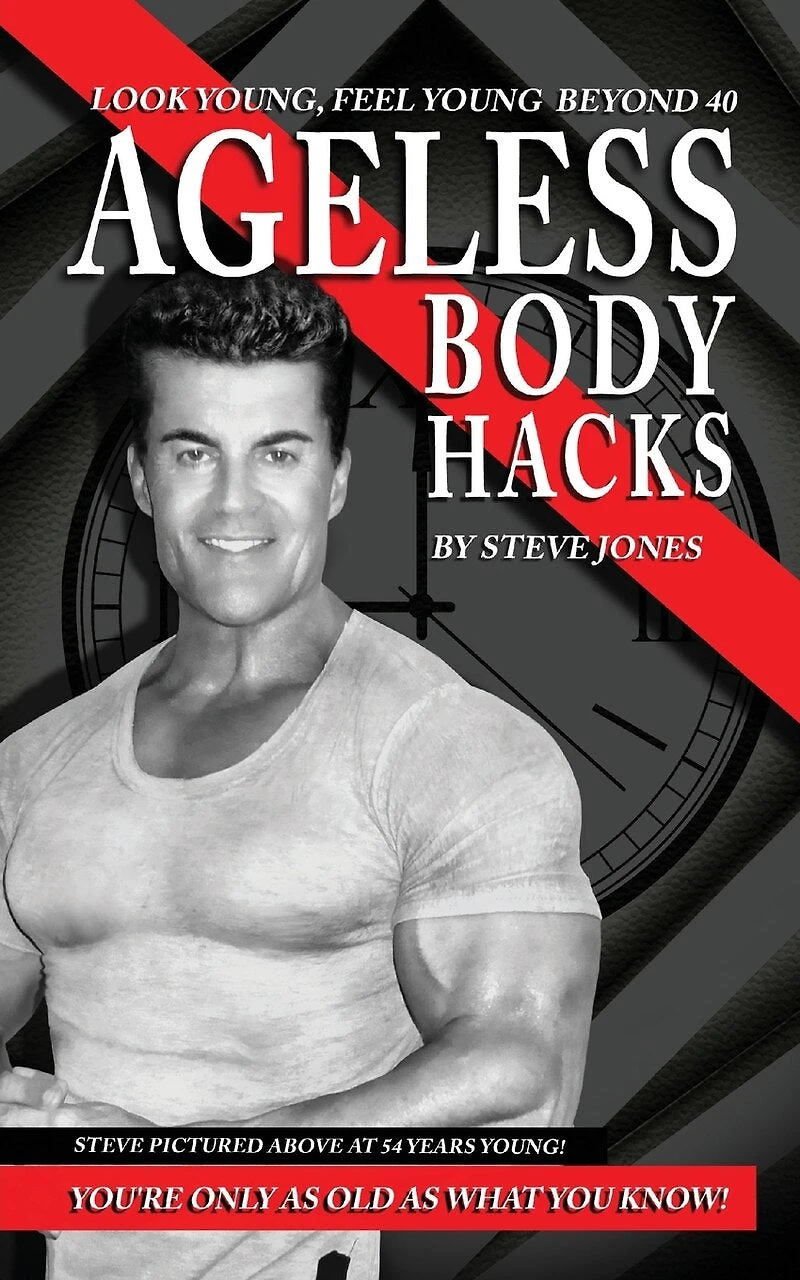 Ageless Body Hacks: Look Young Feel Young Beyond 40