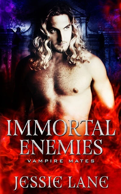 Immortal Enemies: A Standalone Vampire Romance