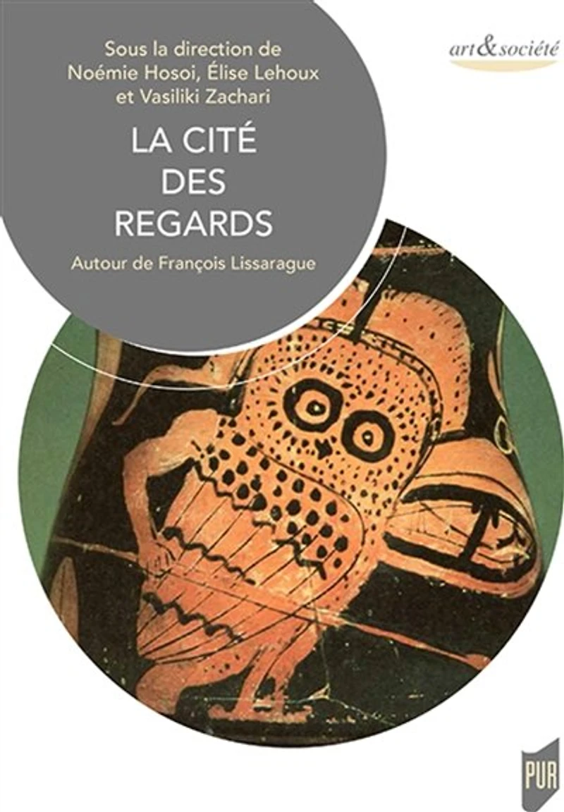La cité des regards: autour de François Lissarague