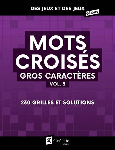 Mots croisés gros caractères vol. 5: 230 grilles et solutions