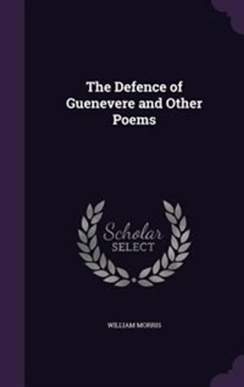 The Defence of Guenevere and Other Poems