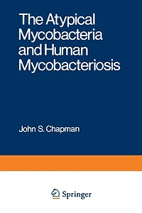 The Atypical Mycobacteria and Human Mycobacteriosis