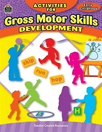 Activities For Gross Motor Skills Development