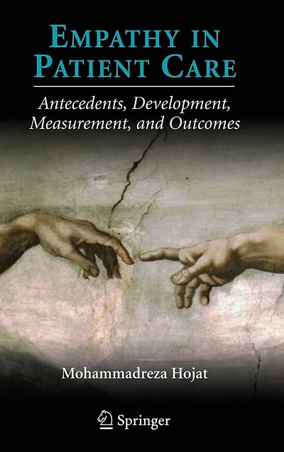 Empathy Patient Care: Antecedents, Development, Measurement, and Outcomes