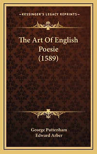 The Art Of English Poesie (1589)