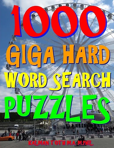 1000 Giga Hard Word Search Puzzles: Fun Way to Improve Your IQ