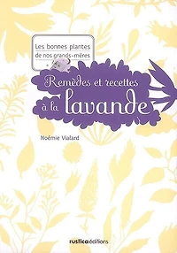 Remèdes et recettes à la lavande