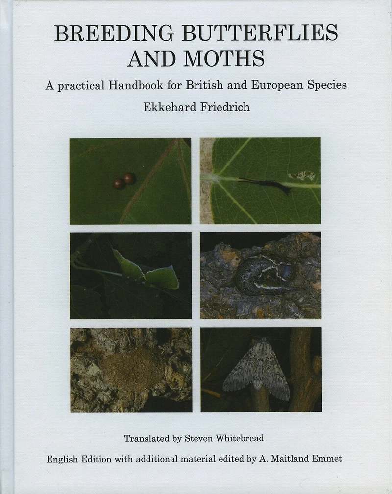 Breeding Butterflies and Moths: A Practical Handbook for British and European Species