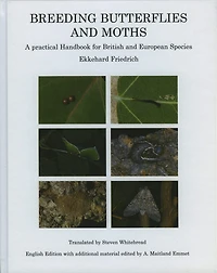 Breeding Butterflies and Moths: A Practical Handbook for British and European Species