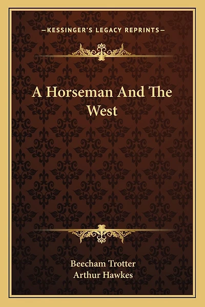 A Horseman And The West