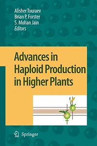 Advances Haploid Production Higher Plants