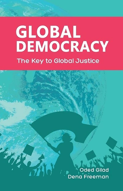 Global Democracy: The Key to Global Justice