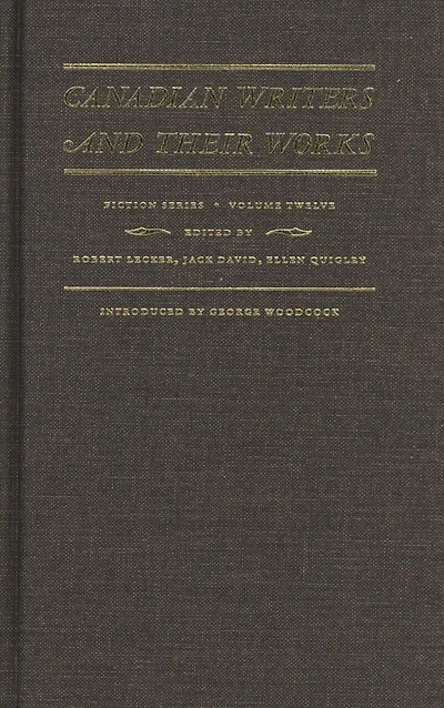 Canadian Writers and Their Works — Fiction Series, Volume XII: Sandra Birdsell, Timothy Findley, W.P. Kinsella, and David Adams Richards