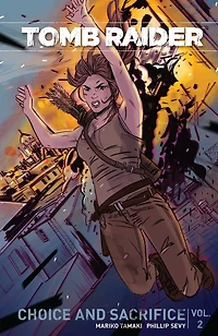 Tomb Raider Volume 2 : Choice and Sacrifice