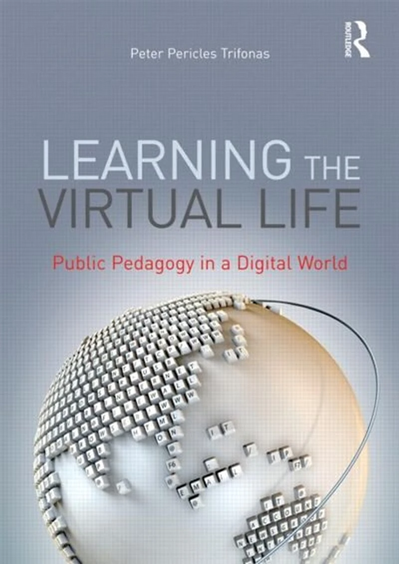 Learning the Virtual Life: Public Pedagogy a Digital World