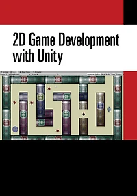 2D Game Development with Unity