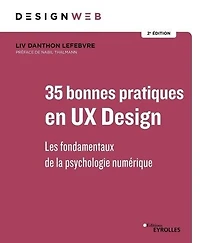 46 bonnes pratiques en UX design: les fondamentaux de la psychologie digitale