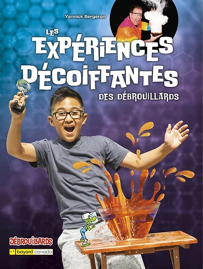 LES EXPÉRIENCES DÉCOIFFANTES DES DÉBROUILLARS