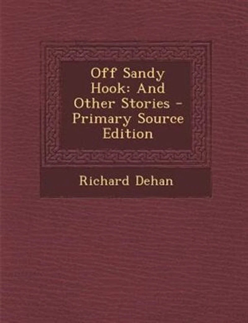 Off Sandy Hook, and Other Stories (Classic Reprint)