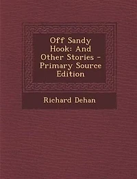 Off Sandy Hook, and Other Stories (Classic Reprint)