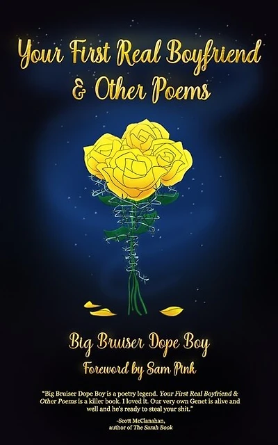 Your First Real Boyfriend & Other Poems