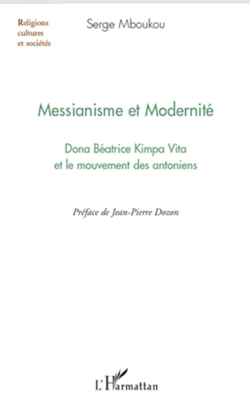 Messianisme et modernité - dona béatrice kimpa vita le mo