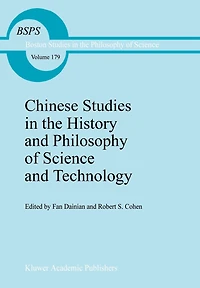 Chinese Studies the History and Philosophy of Science Technology